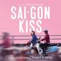 Saigon Kiss (The Original Soundtrack)