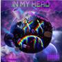 In My Head (Explicit)