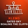 Gated Sky / Scaling The Cliff