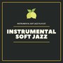 Instrumental Soft Jazz Playlist