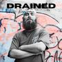 Drained (Explicit)