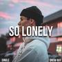 So Lonely (Explicit)