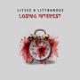 Losing Interest (feat. Lit3zzz) [Explicit]