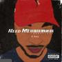 Need Me (feat. Kwis) [Explicit]