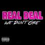 We Don't Care (Explicit)