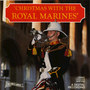 Christmas With the Royal Marines