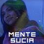 Mente sucia (Explicit)