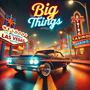 BIG THINGS (feat. Ncl Tombo) [Explicit]