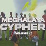 Meghalaya Cypher, Vol. 1
