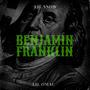 Benjamin Franklin (feat. Lil Omac) [Explicit]