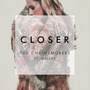 Closer (KVMO Remix)