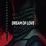 Dream of Love