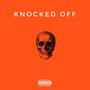 Knocked Off (Explicit)