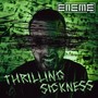 Thrilling Sickness (Explicit)