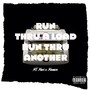 Run Thru a Load Run Thru Another (feat. Mo Menace) [Explicit]