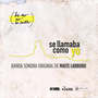 Se llamaba como yo (Original Podcast Soundtrack)