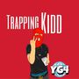 TrappingKidd (Explicit)