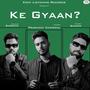 Ke Gyaan (feat. Sargana)