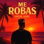 ME ROBAS (feat. Nikkart Beats)