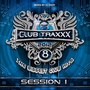 Club Traxxx, Vol. 8 (Session 1)