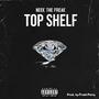 TOP SHELF (Explicit)