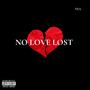 No Love Lost (Explicit)