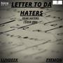 Letter to Da Haters (feat. Luhdeek) [Explicit]