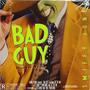 Bad Guy (feat. FatTheOne) [Explicit]