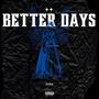 Better Days (Explicit)