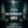 Go Insane