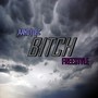 B1Tch Freestyle (Explicit)