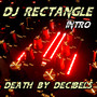 Death by Decibels (Intro) [Explicit]