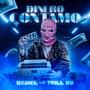 Dinero Contamo (feat. Trill Kv) [Explicit]