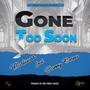 Gone too soon (feat. Danny Berno)