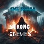 Strong Enemies (Explicit)