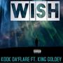 Wish (feat. KOOK DA'FLARE)