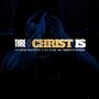 Christ Is (feat. Mouthpi3ce & Dee Black)