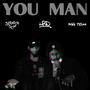 You Man (feat. RGG Tech & Stretch DCM) [Explicit]