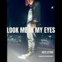 LOOK ME IN MY EYES (Explicit)