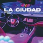 La Ciudad (Explicit)