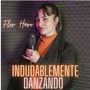 Indudablemente / Danzando