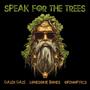 Speak for the Trees