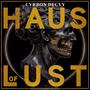 Haus of Lust (She Takes What She Needs)