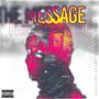 The Message (feat. Juelz Santana) [Explicit]