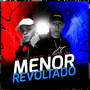 Menor Revoltado (Explicit)