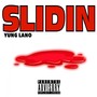 Slidin (Explicit)