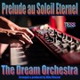 Prelude au soleil eternel