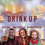 Drink Up (feat. Emily Drinker & Shawn Hennessey)