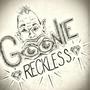 GOONIE RECKLESS/Me Myself & I (Explicit)