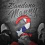 Bandana Manny 2 (Explicit)